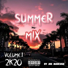Summer Mix Volume 1 (Prod. Joe Mancuso)