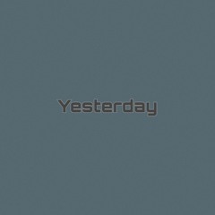 We broke up yesterday