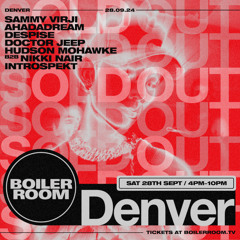 Sammy Virji | Boiler Room: Denver