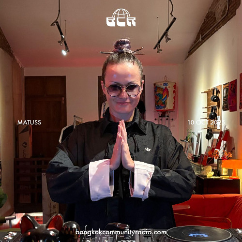 Matuss - 10th October 2025 | Bangkok Community Radio