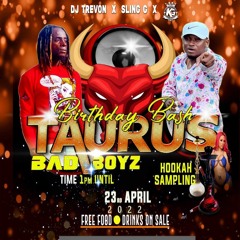 Taurus Edition (Trevon Bday Bash) Dj Neutron X MC Niel Di Mad One