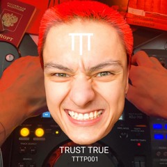 Trust True - TTTP001
