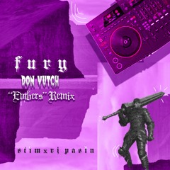 STIM, RJ Pasin - Fury (Don Vutch "Embers" Remix) [FREE DOWNLOAD]
