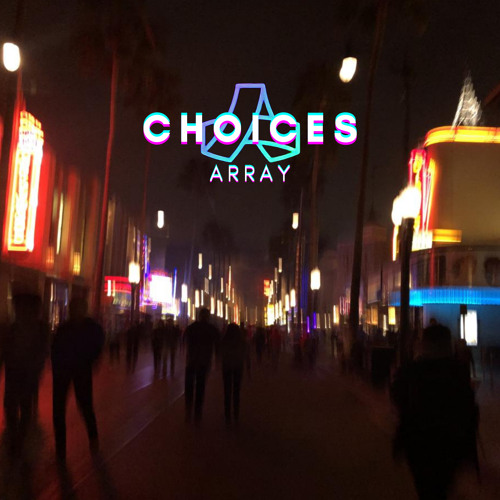 Choices