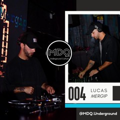 MDQ | Underground Culture .004. LUCAS MERGIP
