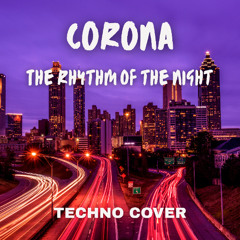 Corona - The Rhythm of the Night (Miró Techno Remix)