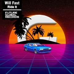 Will Fast - Ride It (Original Mix)