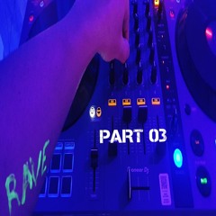 RAVE - Peak Time Techno Set PART03