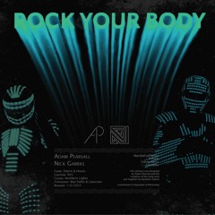 Rock Your Body (Adam Pearsall x Nick Gabriel Mashup)
