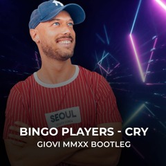 Bingo Players - Cry (Giovi MMXX Bootleg)