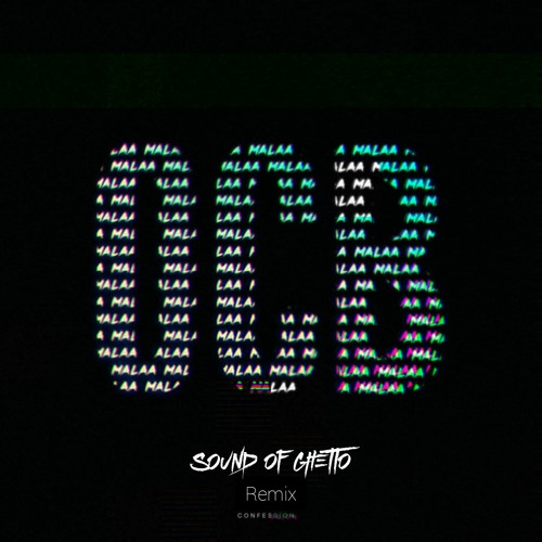 MALAA - OCB (SOUND OF GHETTO REMIX)