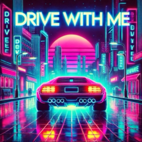 DRIVE WITH ME