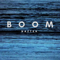 Boom_Naztek _Original_Mix.mp3