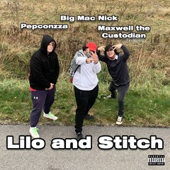 LILO AND STITCH (feat. Maxwell the Custodian & Pepconzza) [prod. @CUSTXDIAN]