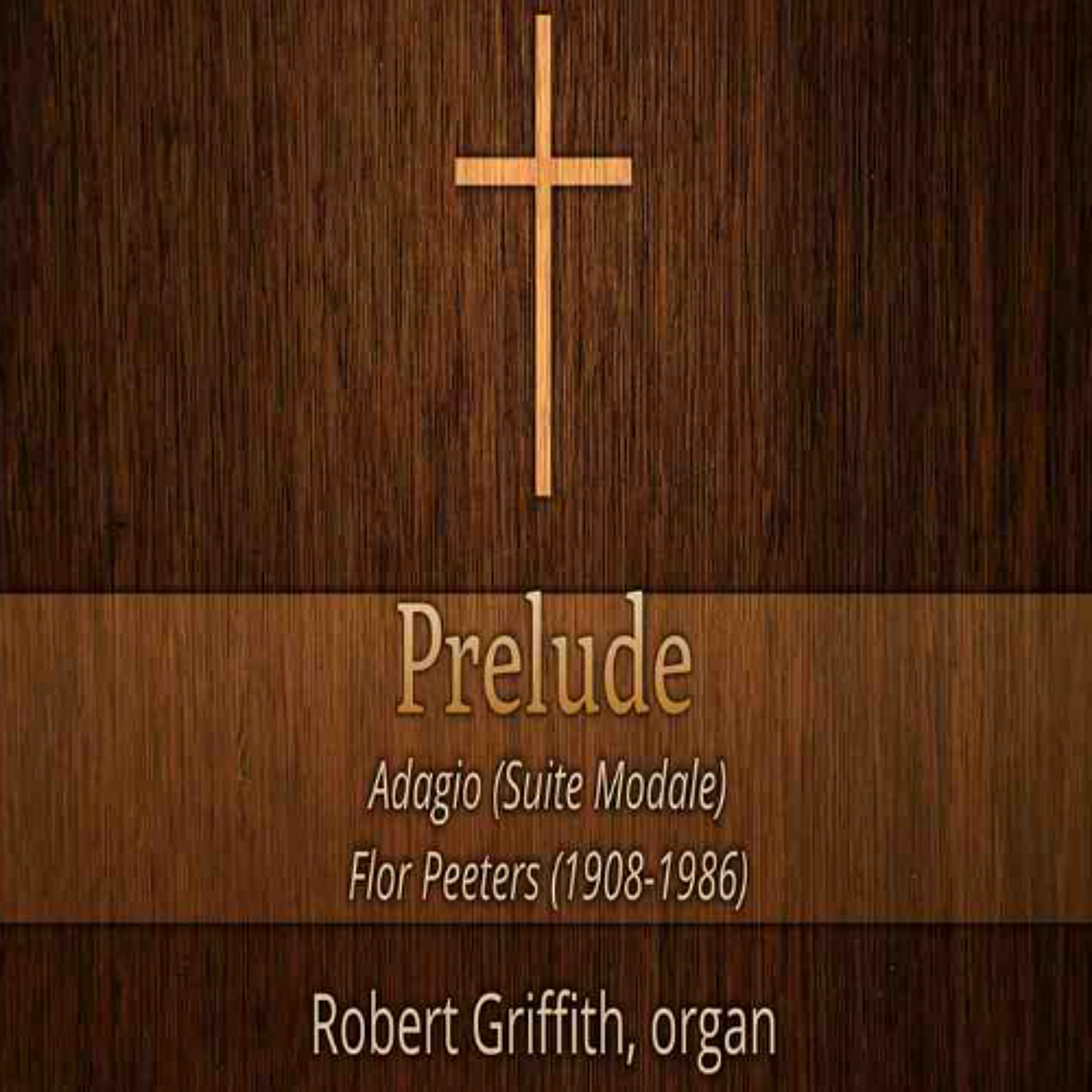 02.22.26 10am Service Prelude- Adagio (Suite Modale) by Flor Peeters (1909-1986) episode artwork