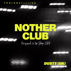 DUSTY (UK) - Nother Club (No Sleep Edit) (Radio Edit).wav