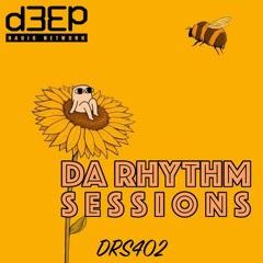Da Rhythm Sessions 7th June 2023 (DRS402)