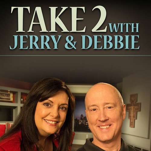 Take 2 with Jerry & Debbie -Special Guest Fr. Chris Alar -01/19/23