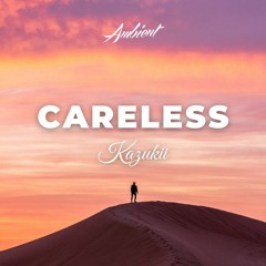 Kazukii - Careless