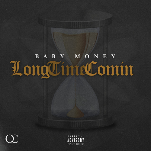 Stream Long Time Comin by Baby Money | Listen online for free on