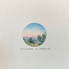 You'll Always Live Through Me