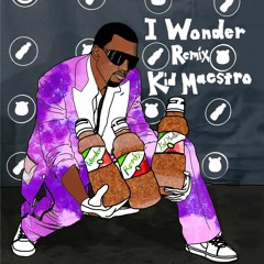 I Wonder Remix