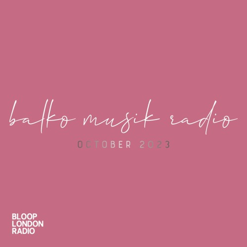 Balko Musik Radio October 2023