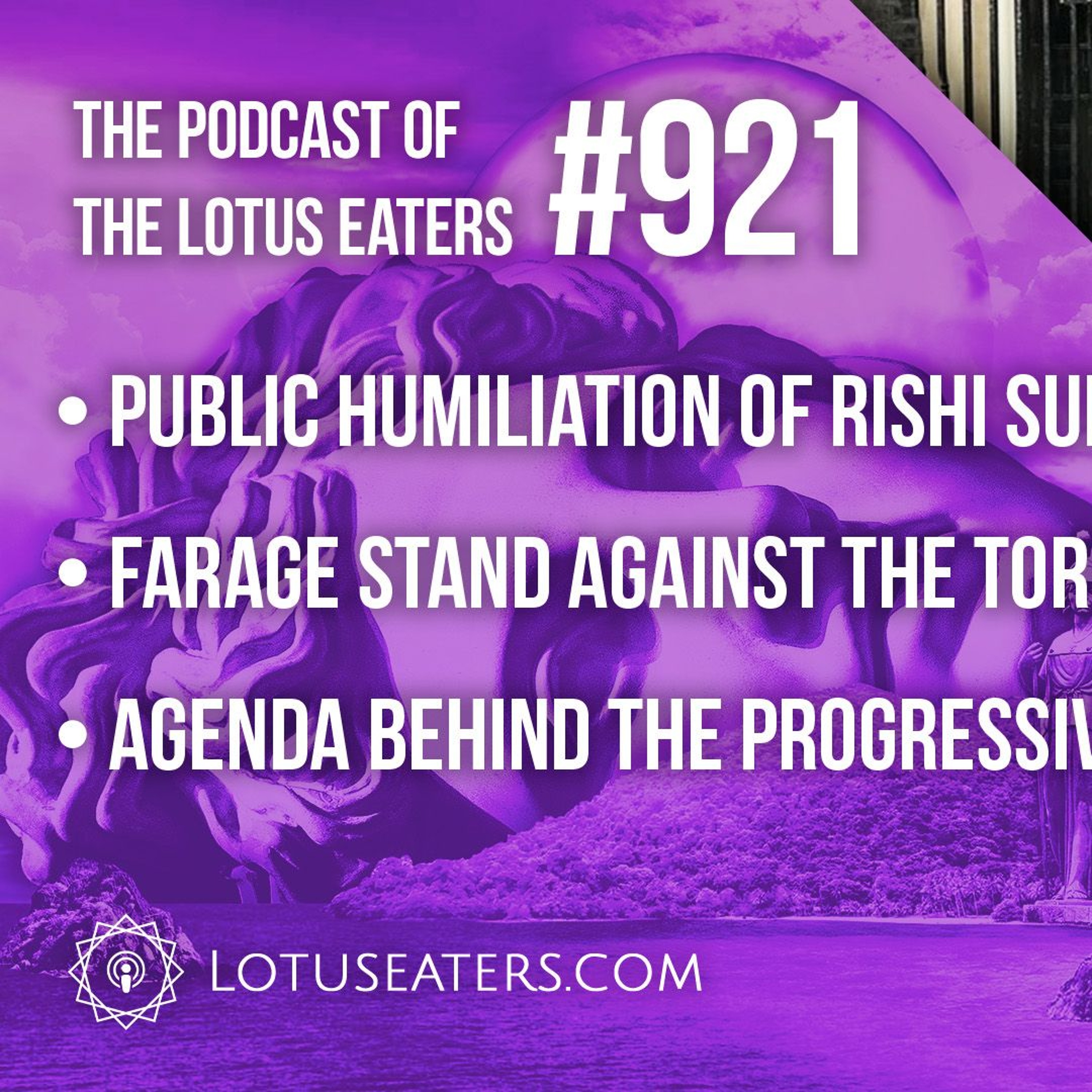 The Podcast of the Lotus Eaters #921