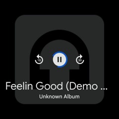 feeling good- HF