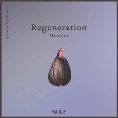 A Far Blue concept by Microlot - 'Regeneration'
