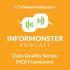 Informonster Podcast: Data Quality in Healthcare Series