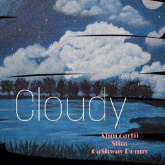 CLOUDY FT CA$HWAY DONNY X $LIM265
