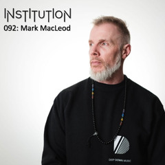 Institution 092: Mark MacLeod