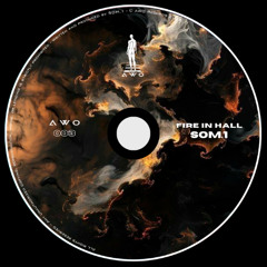 SOM.1 - Fire In Hall [Premiere]