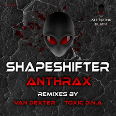 Shapeshifter (DE) - Anthrax (Original Mix)