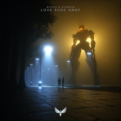 Nytrix & Mynerva - Love Runs Away