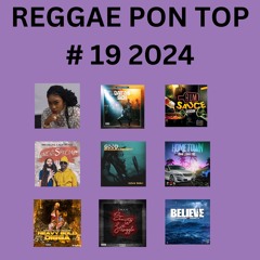REGGAE PON TOP # 19 2024
