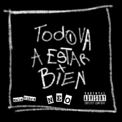 Mala vibra - Tdo Va A Estar Bn (Las Bixis No Llenan Pt3)