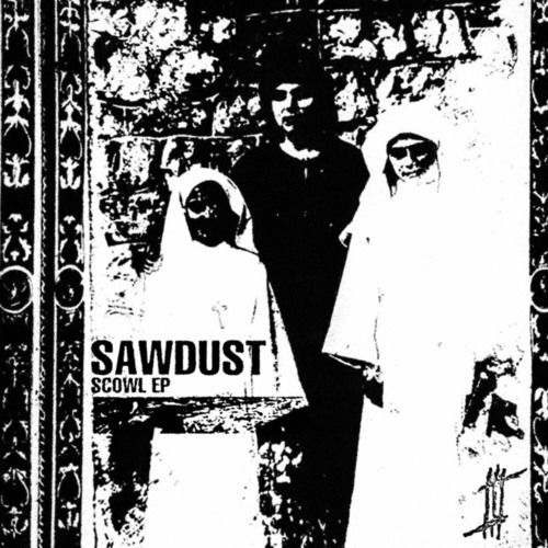 Sawdust - Behelit