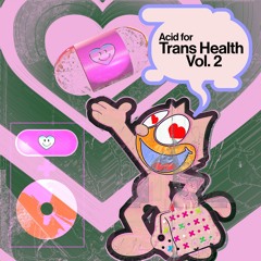 VA - Acid For Trans Health, Vol. 2 [preview clips]