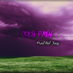 Cold Pain Prod. Kid Joey