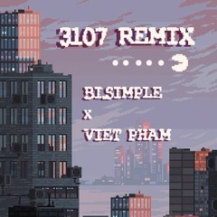 [16DPTA1] 3107 (Remix) - Bi.Simple x Viet Pham