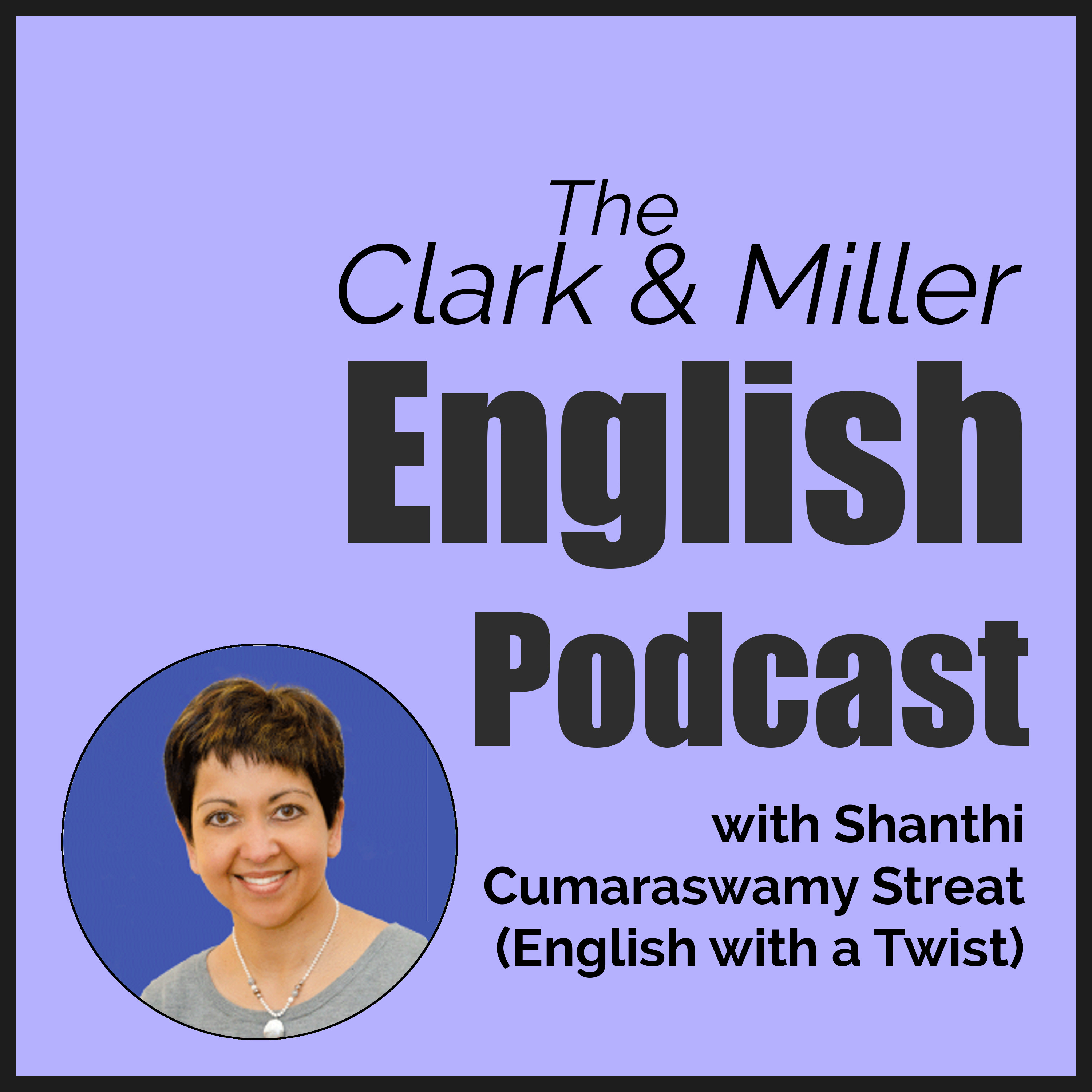 The Clark and Miller English Podcast