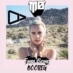 MØ - Final Song (Dan Felippe Bootleg)- FREE DOWNLOAD