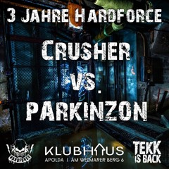 Crusher vs. Parkinzon @ 3 Jahre Hardforce 26.06.21 [Klubhaus Apolda Livestream]