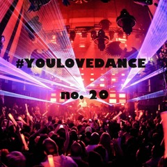 #YOULOVEDANCE - No. 20 (sped up session II)
