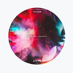 ARTY - Save Me Tonight (eRo edit)