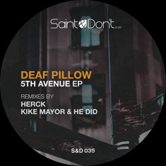 PREMIERE: Deaf Pillow - 5th Avenue (Original Mix)