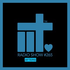 IIT RADIO SHOW EP 265 AFTERS