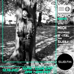 Novo Radio Episode 8 - Midi, V-ital, Sleej